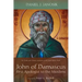John of Damascus, First Apologist to the Muslims: The Trinity and Christian Apologetics in the Early Islamic Period