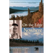 On the Edge of Nowhere