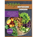Vegan Bodybuilding Cookbook: Build your Muscles Healthily by Following the Best High Protein Vegan Diet