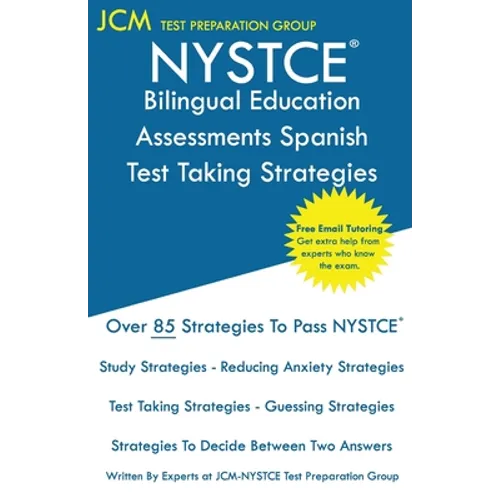 NYSTCE Bilingual Education Assessments Spanish - Test Taking Strategies