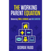 The Working Parent Equation: Balancing Small Humans and Big Careers