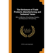 The Dictionary of Trade Products, Manufacturing, and Technical Terms: With a Definition of the Moneys, Weights, and Measures of All Countries,