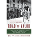 Road to Valor: A True Story of WWII Italy, the Nazis, and the Cyclist Who Inspired a Nation