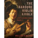 Baroque Violin & Viola, Vol. II: A Fifty-Lesson Course