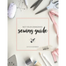 Not Your Grandma's Sewing Guide (Clean as Heck)