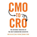 CMO to CRO: The Revenue Takeover by the Next Generation Executive