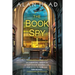 The Book Spy: A Ww2 Novel of Librarian Spies