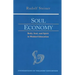 Soul Economy: Body, Soul, and Spirit in Waldorf Education (Cw 303) Volume 12