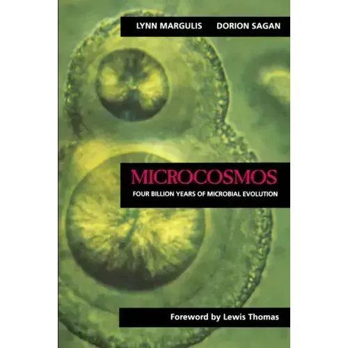 Microcosmos: Four Billion Years of Microbial Evolution