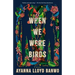 When We Were Birds