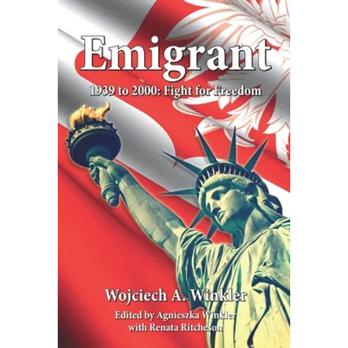 Emigrant: Fight for Freedom 1939 - 2000