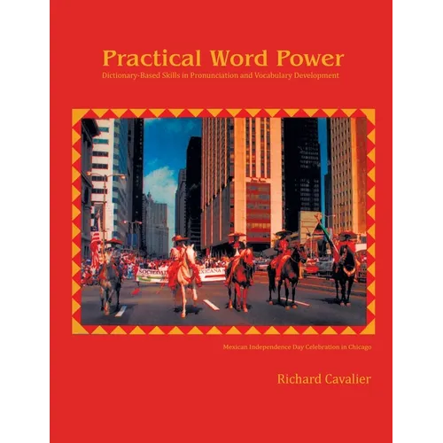 Practical Word Power: Dictionary-Based Skills in Pronunciation and Vocabulary Development