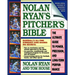 Nolan Ryan's Pitcher's Bible: The Ultimate Guide to Power, Precision, and Long-Term Performance