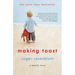 Making Toast: A Family Story