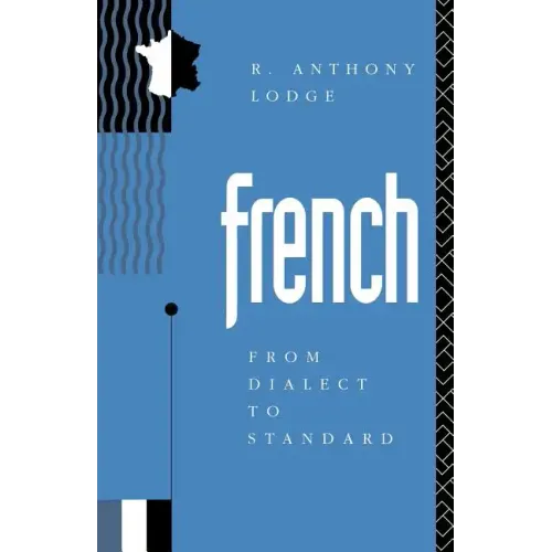 French: From Dialect to Standard