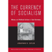 The Currency of Socialism
