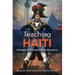 Teaching Haiti: Strategies for Creating New Narratives