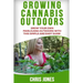 Growing Cannabis Outdoors: Grow your Own Marijuana Outdoors with this Simple and Easy Guide