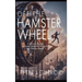 Off the Hamster Wheel: A story of renewal, surviving the end of the world, and finding one's self.
