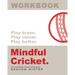 Mindful Cricket: Workbook