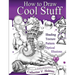 How to Draw Cool Stuff: Shading, Textures and Optical Illusions