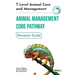 T Level Animal Care and Management - Animal Management Core Pathway Revision Guide: Animal Management Core Pathway Revision Guide