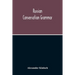 Russian Conversation Grammar; With Exercises, Colloquial Phrases, And Extensive English-Russian Vocabulary