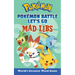 Pokémon Battle Let's Go Mad Libs: World's Greatest Word Game