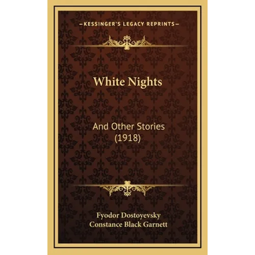 White Nights: And Other Stories (1918)