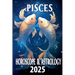 Pisces Horoscope & Astrology 2025