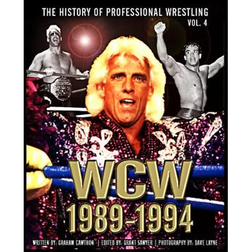 The History of Professional Wrestling: World Championship Wrestling 1989-1994