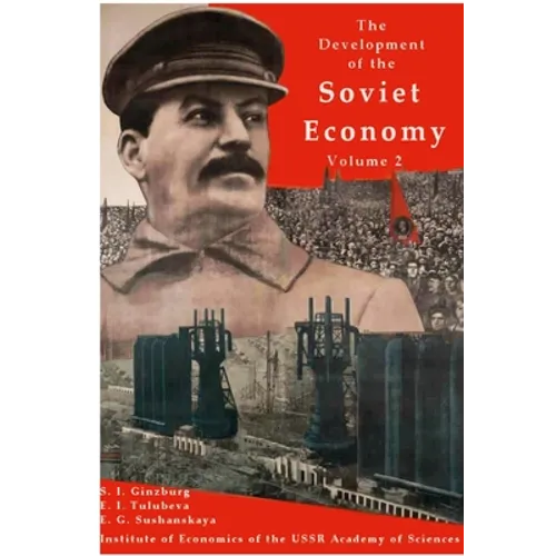 The development of the Soviet Economy Volume 2