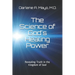 The Science of God's Healing Power: Revealing Truth in the Kingdom of God
