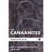 The Canaanites: Their History and Culture from Texts and Artifacts