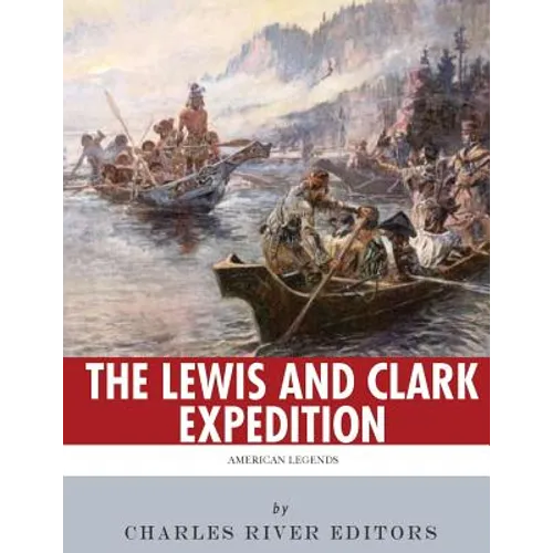 American Legends: The Lewis and Clark Expedition