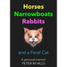 Horses, Narrowboats, Rabbits and a Feral Cat (Colour Edition): A personal memoir