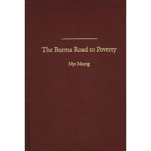The Burma Road to Poverty