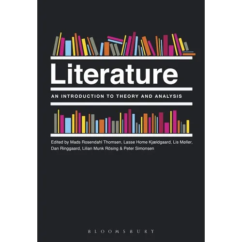 Literature: An Introduction to Theory and Analysis