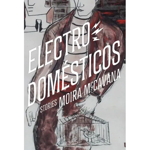 Electrodom駸ticos: Stories