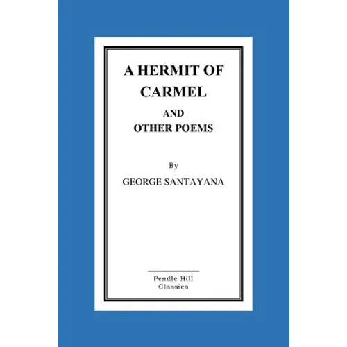A Hermit of Carmel And Other Poems