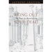 Bring Out Your Dead: The Past as Revelation
