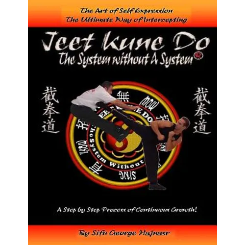 Jeet Kun Do: System without a System