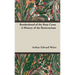 Brotherhood of the Rosy Cross - A History of the Rosicrucians