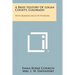 A Brief History Of Logan County, Colorado: With Reminiscences By Pioneers