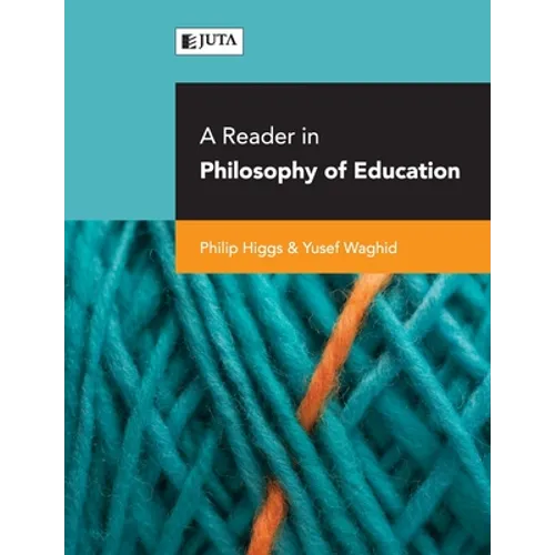A reader in philosophy of education