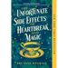 The Unfortunate Side Effects of Heartbreak and Magic