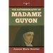 The Autobiography of Madame Guyon