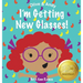 I'm Getting New Glasses!