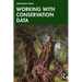 Working with Conservation Data