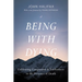 Being with Dying: Cultivating Compassion and Fearlessness in the Presence of Death